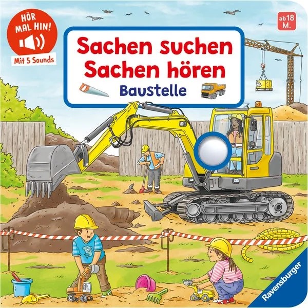 Hör mal hin Sachen suchen Sachen hören Baustelle