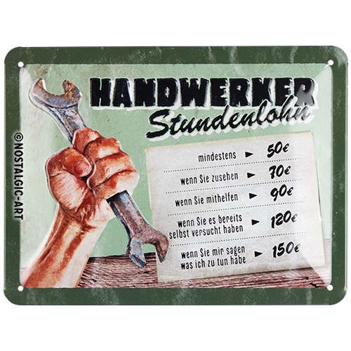 Handwerker Stundenlohn Blechschild 15 x 20 cm