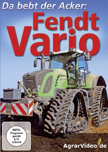 Fendt Vario – Da bebt der Acker