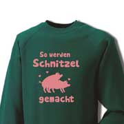 Sweatshirt „So werden Schnitzel gemacht“ (grün)