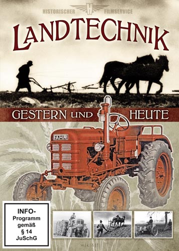 Landtechnik gestern und heute