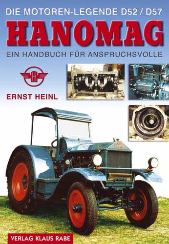 Die Motoren-Legende Hanomag D52/D57 -  Ein Handbuch für Anspruchsvolle
