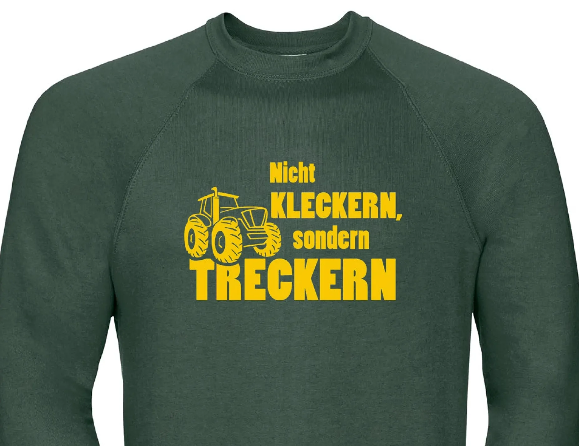 Sweatshirt „Nicht KLECKERN, sondern TRECKERN“ (grün)