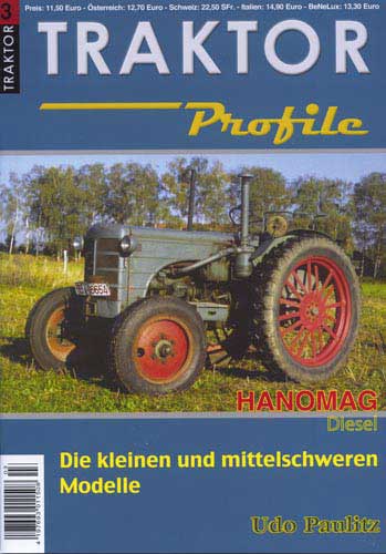 Traktor Profile - Hanomag Diesel 1937 - 1964 – Die kleinen und mittelschweren Modelle - Band III
