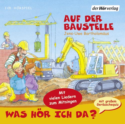 Auf der Baustelle, Jens Uwe Bartholomäus (CD)