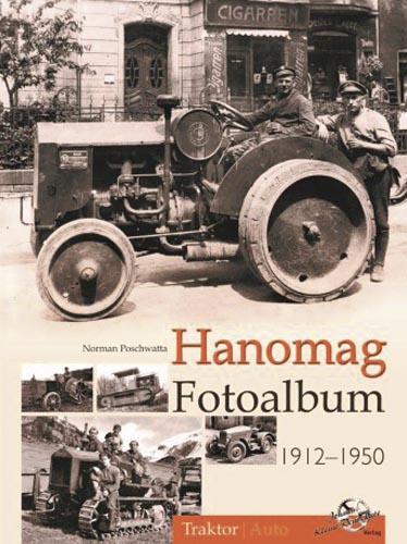 Hanomag 1912 - 1950 Fotoalbum