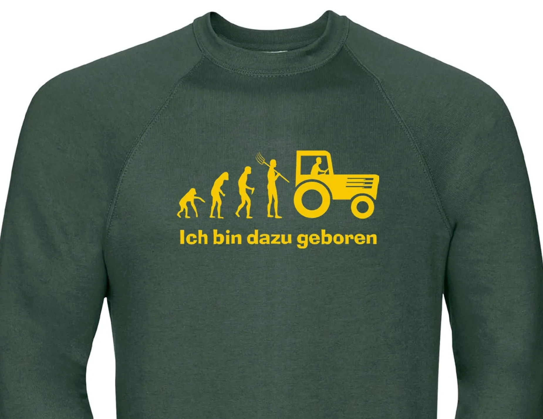 Sweatshirt „Ich bin dazu geboren“ (grün)