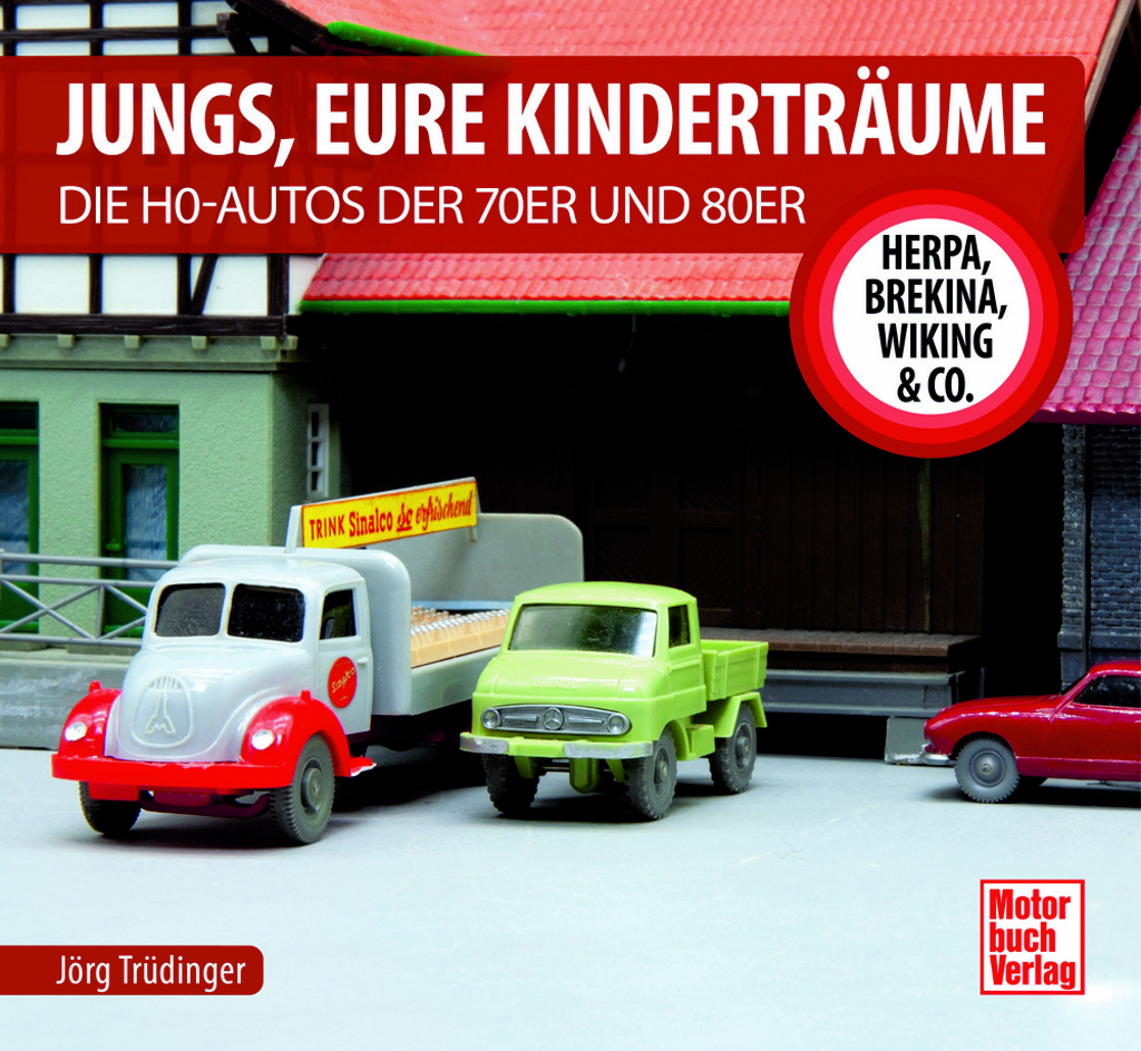 Jungs, Eure Kinderträume - Die H0-Autos der 70er und 80er - Herpa, Brekina, Wiking & Co.-1