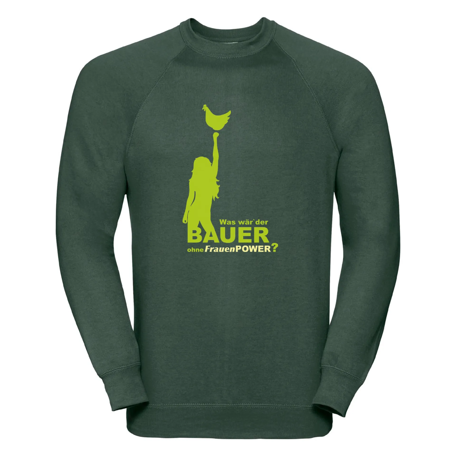 Sweatshirt „Was wär’der Bauer ohne FrauenPOWER?“ (grün)