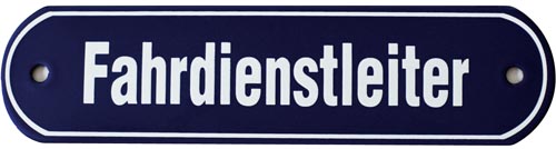 Fahrdienstleiter, Emailliertes Schild