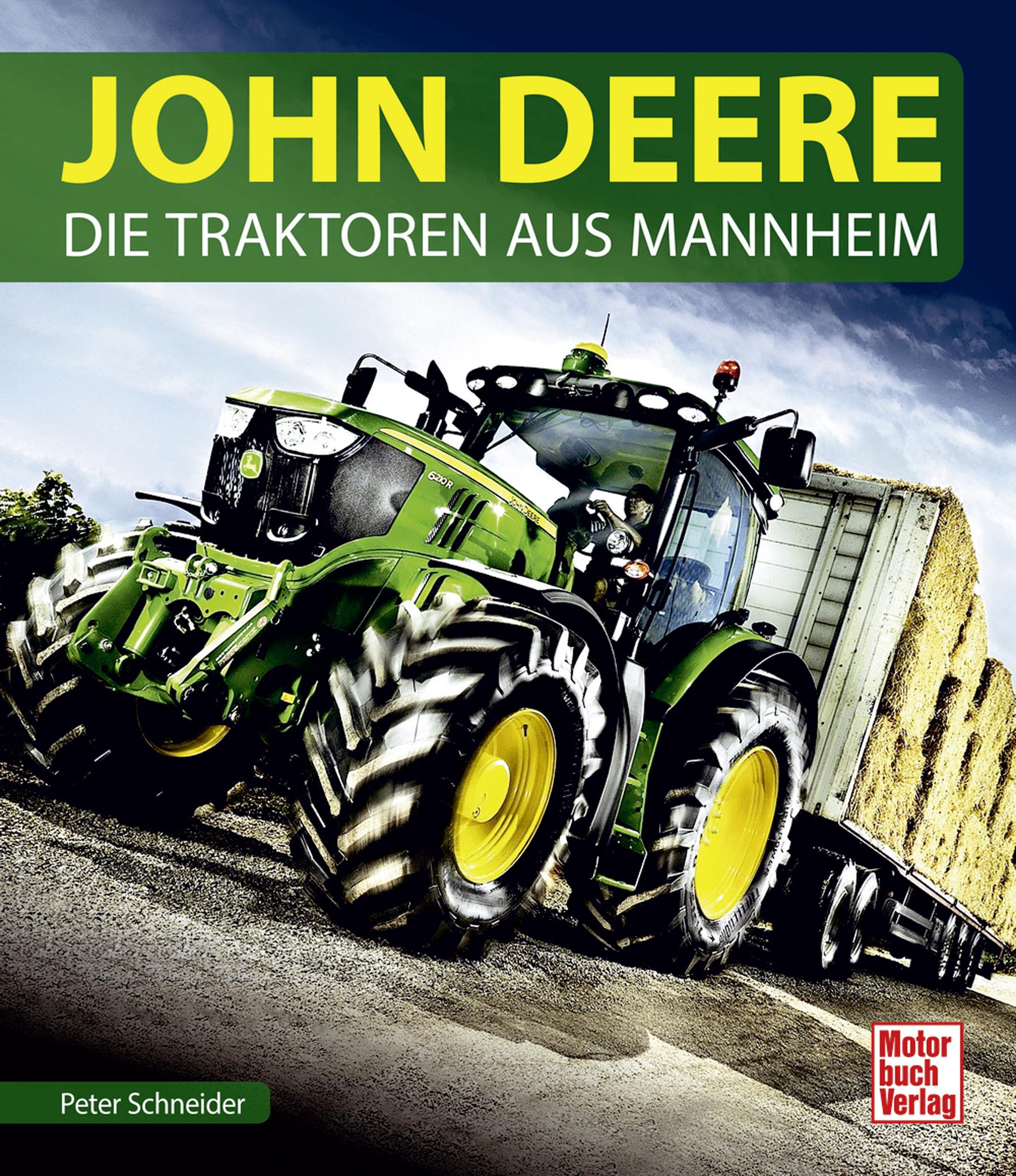 John Deere – Die Traktoren aus Mannheim