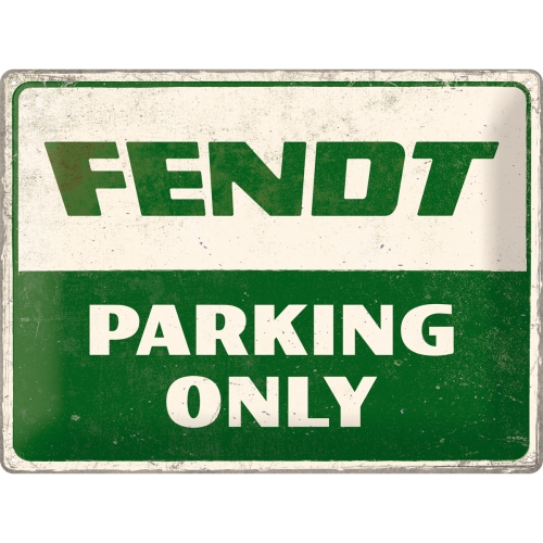 Blechschild Fendt Parking Only-1