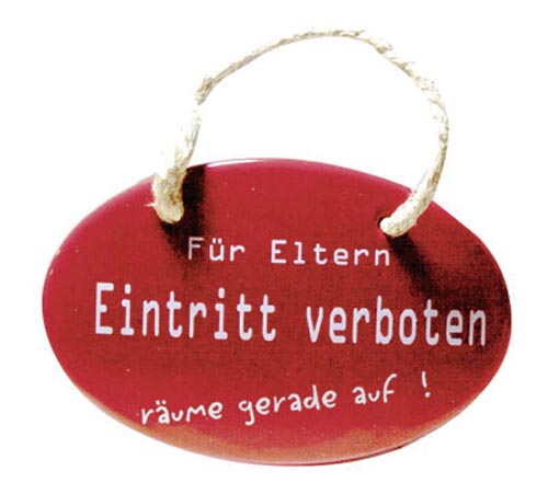 „Für Eltern Eintritt verboten..“ Emailliertes Schild 12,50 x 4 cm