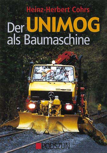 Der Unimog als Baumaschine