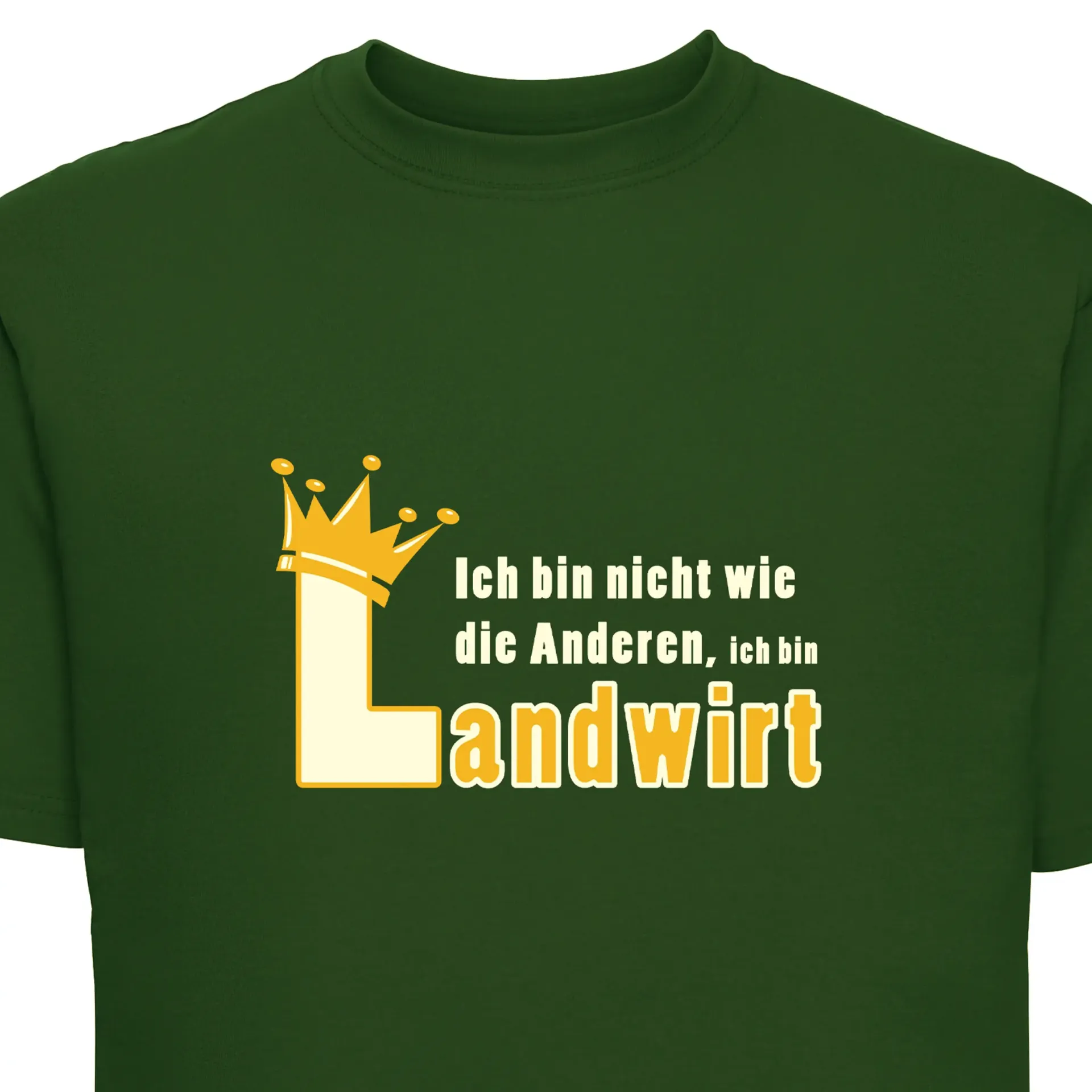 T-Shirt „Ich bin nicht wie die Anderen, ich bin  Landwirt“ (grün)
