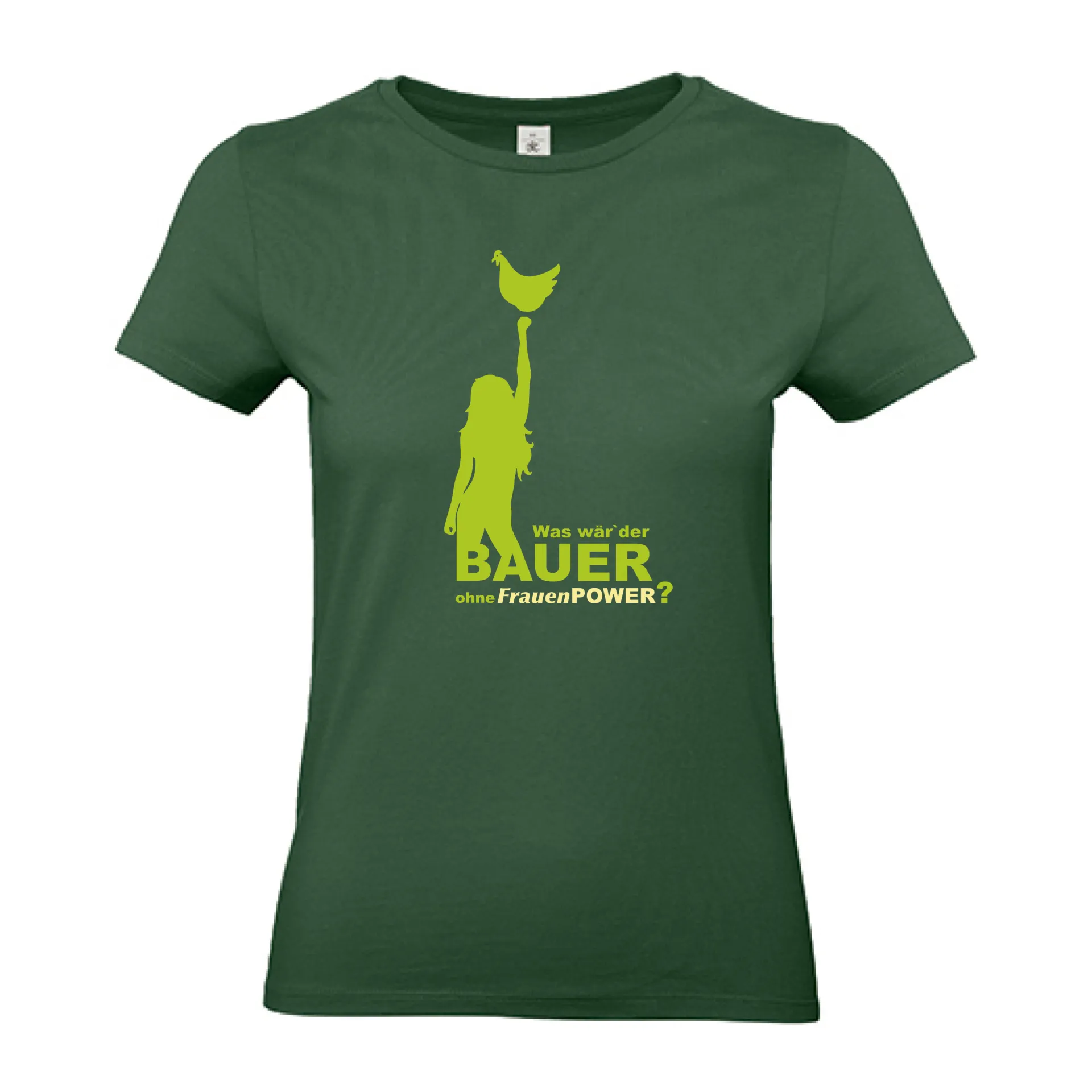 T-Shirt Lady „Was wär’ der Bauer ohne FrauenPOWER?“ (grün)