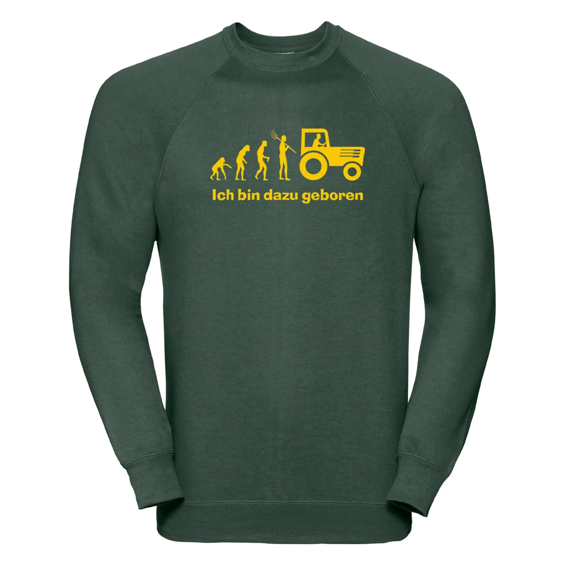 Sweatshirt „Ich bin dazu geboren“ (grün)