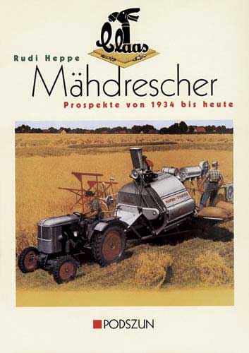 Claas Mähdrescher-Prospekte von 1934 bis heute