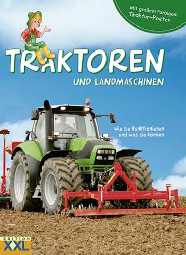 Traktoren und Landmaschinen: Wie sie funktionieren und was sie können