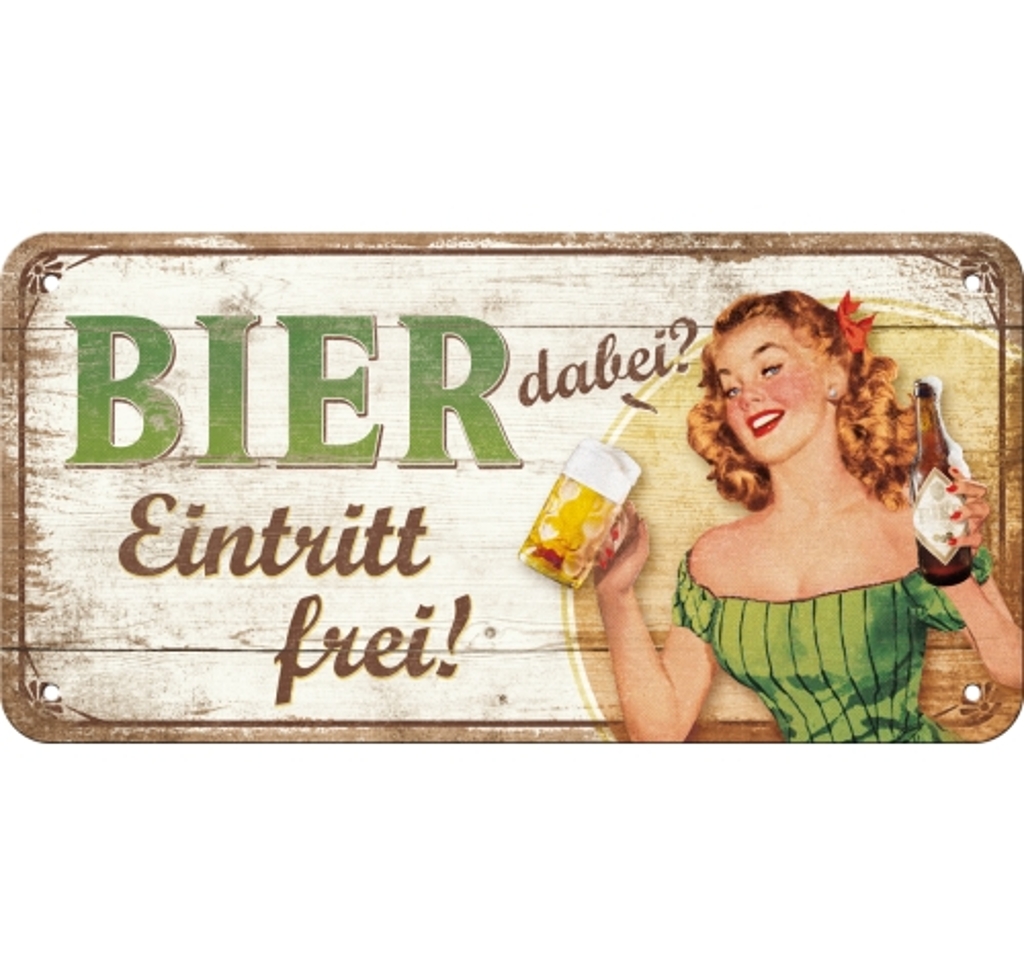 Hängeschild Bier dabei - Eintritt frei