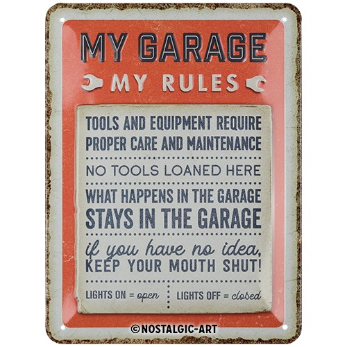 My Garage, My Rules Blechschild 15x20 cm