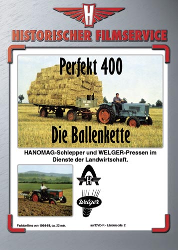 Hanomag “Perfekt 400” und “Die Ballenkette”