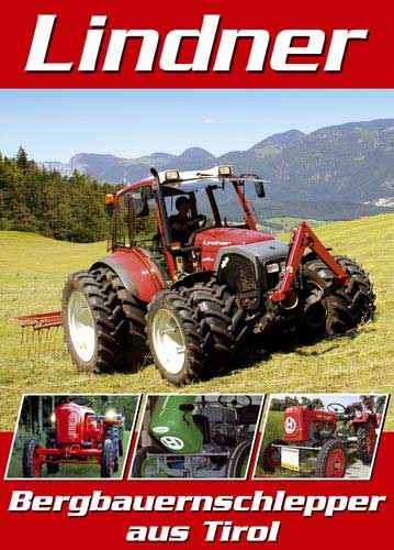 Lindner Bergbauernschlepper aus Tirol (2007)