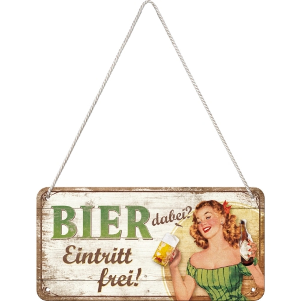 Hängeschild Bier dabei - Eintritt frei